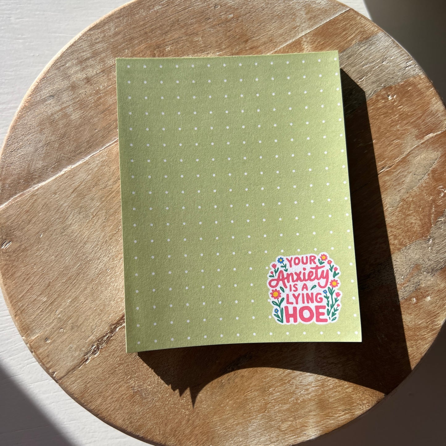 Your Anxiety is a Lying Hoe Notepad