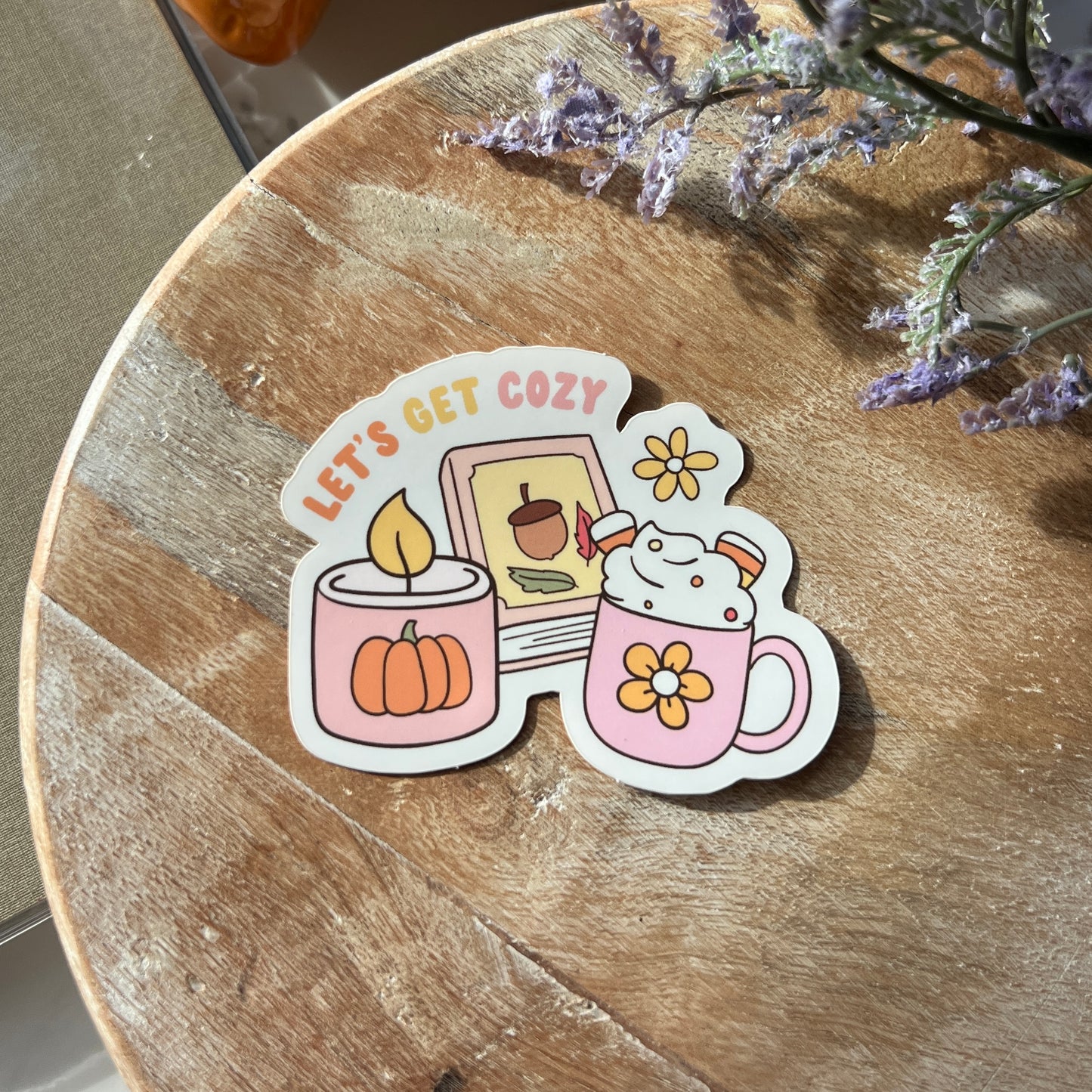 Let’s Get Cozy Sticker