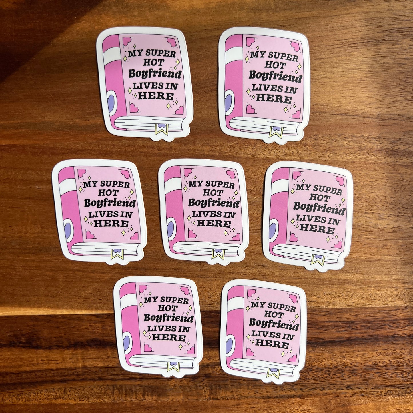 My Super Hot Boyfriend Lives In Here Sticker