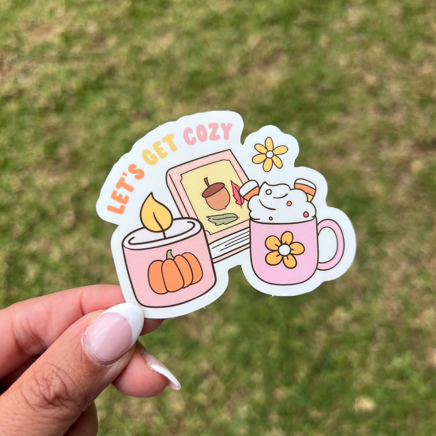 Let’s Get Cozy Sticker