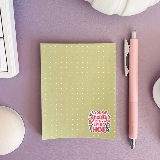 Your Anxiety is a Lying Hoe Notepad
