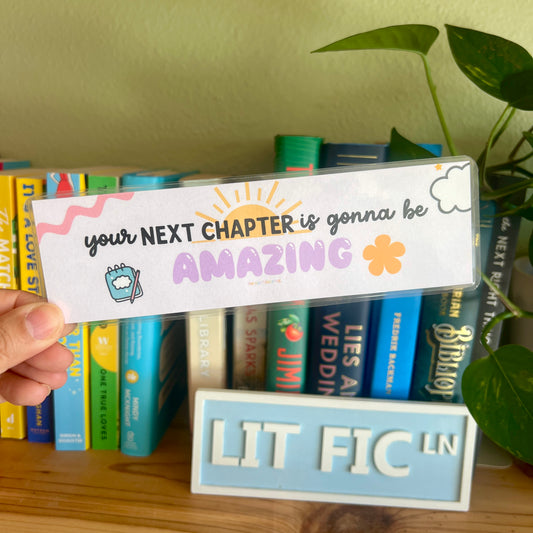 Your Next Chapter Is Gonna Be Amazing Bookmark